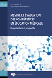 Eric Dionne et Isabelle Raîche - Mesure et évaluation des compétences en éducation médicale - Regards actuels et prospectifs.