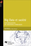 André Mondoux et Marc Ménard - Big Data et société - Industrialisation des médiations symboliques.