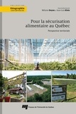 Mélanie Doyon et Juan-Luis Klein - Pour la sécurisation alimentaire au Québec - Perspective territoriale.