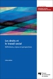 Céline Bellot - Les droits et le travail social - Définitions, enjeux et perspectives.