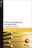 Camille Alloing - Evaluer la communication des organisations - 7 concepts et leurs mesures.