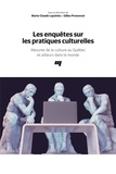 Marie-Claude Lapointe et Gilles Pronovost - Les enquêtes sur les pratiques culturelles - Mesures de la culture au Québec et ailleurs dans le monde.