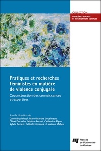 Carole Boulepsol et Marie-Marthe Cousineau - Pratiques et recherches féministes en matière de violence conjugale - Coconstruction des connaissances et expertises.