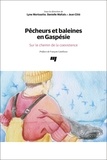 Lyne Morissette - Pêcheurs et baleines en Gaspésie - Sur le chemin de la coexistence.