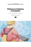 Lyne Morissette - Pêcheurs et baleines en Gaspésie - Sur le chemin de la coexistence.