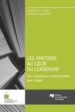 Emmanuel Poirel et Caterina Mamprin - Les émotions au coeur du leadership - Des compétences émotionnelles pour diriger.