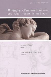 Johanne Guay - Precis D'Anesthesie Et De Reanimation. 4eme Edition.