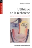 Hubert Doucet - L'Ethique De La Recherche. Guide Pour Le Chercheur En Sciences De La Sante.