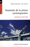 Marion Vacheret et Guy Lemire - Anatomie de la prison contemporaine.