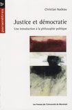 Christian Nadeau - Justice et démocratie - Une introduction à la philosophie politique.