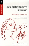 Monique-Catherine Cormier et Jean Pruvost - Les dictionnaires Larousse - Genèse et évolution.