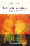 Ginette Paquet - Partir du bas de l'échelle - Des pistes pour atteindre l'égalité sociale en matière de santé.