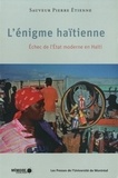 Sauveur Pierre Etienne - Enigme haïtienne - Echec de l'Etat moderne en Haïti.