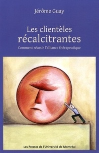 Jérôme Guay - Les clientèles récalcitrantes.