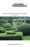 Sylvain David et Pierre Popovic - Études françaises. Volume 47, numéro 1, 2011 - Les exceptions françaises (1958-1981).