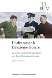 Greg Robinson - Un drame de la deuxième guerre - Le sort de la minorité japonaise aux Etats-Unis et au Canada.