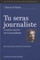 Germaine Guèvremont - Tu seras journaliste - Et autres oeuvres sur le journalisme.