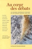 Marie-Hélène Parizeau et Jean-Pierre Le Goff - Au coeur des débats - Les grandes conférences publiques du prix Gérard-Parizeau 2000-2010.
