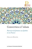 Géraldine Mossière - Converties à l'islam - Parcours de femmes au Québec et en France.