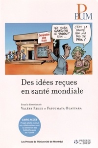 Valéry Ridde et Fatoumata Ouattara - Des idees recues en santé mondiale.