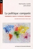 Mamoudou Gazibo et Jane Jenson - La politique comparée - Fondements, enjeux et approches théoriques.