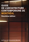 Nancy Dunton et Helen Malkin - Guide de l'architecture contemporaine de Montréal.