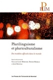 Gillian Lane-Mercier et Denise Merkle - Plurilinguisme et de pluriculturalisme - Des modèles officiels dans le monde.