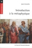 Jean Grondin - Introduction à la métaphysique.