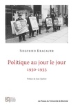 Siegfried Kracauer - Politique au jour le jour 1930-1933.