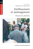 Sébastien Lord et Denise Piché - Vieillissement et amenagement - Perspectives plurielles.