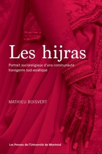 Mathieu Boisvert - Les hijras - Portraits socioreligieux d'une communauté transgenre sud-asiatique.