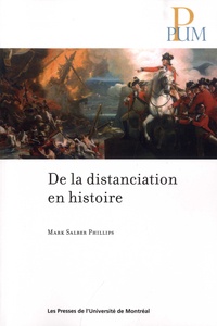 Mark Salber Phillips - De la distanciation en histoire.