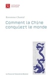 Chantal Roromme - Comment la Chine conquiert le monde - Le rôle du pouvoir symbolique.