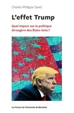 Charles-Philippe David - L'effet Trump - Quel impact sur la politique étrangère des Etats-Unis ?.