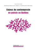 Joséane Beaulieu-April et Stéphanie Roussel - Enjeux contemporains en poésie au Québec.
