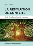 Nina Admo - La résolution de conflits - Guide d'implantation et de pratiques.