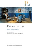 Yves Jubinville et Édith-Anne Pageot - L'art en partage - Autour du rapport Rioux.