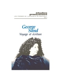 Jeanne Goldin et Louise Dulude - Études françaises. Volume 24, numéro 1, printemps 1988 - George Sand, voyage et écriture.