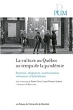 Sandra p. Bouliane et Louis-patrick Leroux - La culture au Québec au temps de la pandémie - Réaction, adaptation, normalisation, résistance et hybridation.