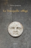 Gilles Jobidon - Le tranquille affligé.