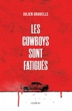 Julien Gravelle - Les cowboys sont fatigués.