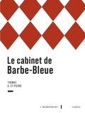 Thomas O. St-Pierre - Le cabinet de Barbe-Bleue.