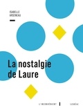 Isabelle Arseneau - La nostalgie de Laure.