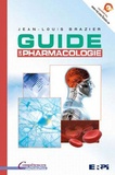 Jean-Louis Brazier - Guide de pharmacologie.
