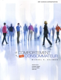 Michael R. Solomon - Le comportement du consommateur.