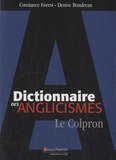 Gilles Colpron et Constance Forest - Dictionnaire des anglicismes : le Colpron.