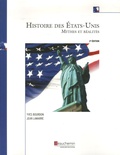 Yves Bourdon et Jean Lamarre - Histoire des Etats-Unis - Mythes et réalités.