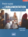 Ginette Legaré et André Carrier - Petit traité de l'argumentation en philosophie.