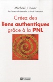 Michael Losier - Créez les liens authentiques grâce à la PNL.