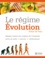 Arthur De Vany - Le régime Evolution - Mangez comme aux origines de l'humanité : perte de poids, exercice, vieillissement.